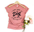 T-shirt « Je travaille dur pour que mon chien puisse avoir une vie meilleure »