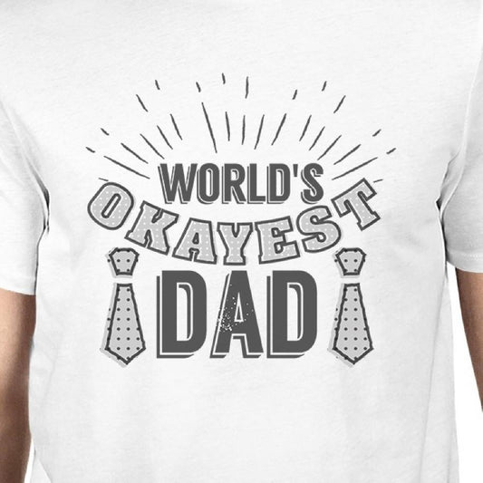 Worlds Okayest Dad Mens White Unique Design